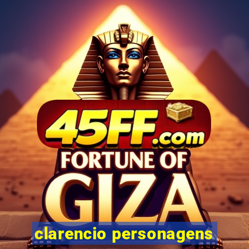 clarencio personagens